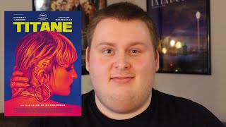 Titane  Movie Review [upl. by Crabb726]