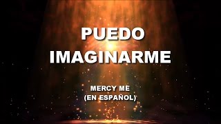 PUEDO IMAGINARME MERCY ME PISTA [upl. by Maurits]