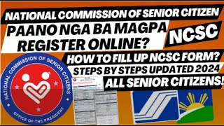 NCSC ONLINE REGISTRATION PAANO NGA BA HOW TO FILL UP NCSC FORM ALL SENIOR CITIZEN LATEST UPDATE [upl. by Otsirc]