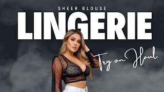 TRANSPARENT Try on Haul  Sheer Lingerie  Hot Haul [upl. by Aevin]