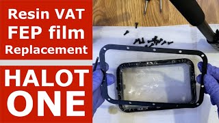 How to replace Creality Halot ONE resin vat FEP Film [upl. by Ytinav]