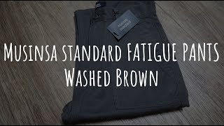 Musinsa standard FATIGUE PANTS Washed Brown [upl. by Ygief]