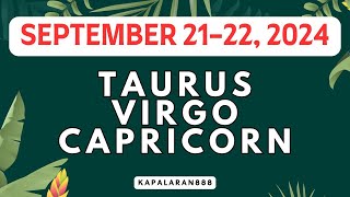 SEPTEMBER 2122 2024 EARTH Signs ♑ Capricorn Taurus ♉ Virgo ♍ Daily Tagalog TarotKAPALARAN888 [upl. by Haily]