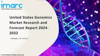 United States Genomics Market Analysis Recent Trends and Regional Growth Forecast by 202432 [upl. by Aihseya]