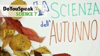 La SCIENZA dellAUTUNNO  Da dove arrivano i colori delle foglie [upl. by Frymire]