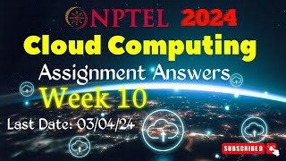 NPTEL Cloud Computing Week 10 Assignment Answers  Jan 2024 [upl. by Jabez]