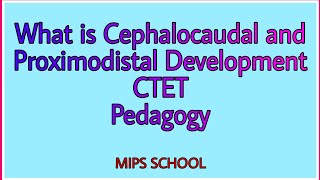 Cephalocaudal and Proximodistal Development  CTET TET ATET [upl. by Elamor]