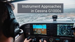 Flying Instrument Approaches in the Cessna G1000 [upl. by Eiahpets319]