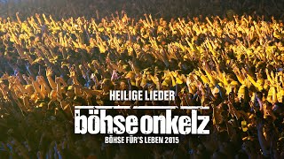 Böhse Onkelz  Heilige Lieder Böhse fürs Leben 2015 [upl. by Coheman63]