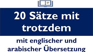 20 Sätze mit trotzdem trotzdem grammatik deutsch deutschlernen EssamHammam [upl. by Gans]