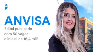 Concurso ANVISA Edital publicado com 50 vagas e inicial de 164 mil [upl. by Johnson]