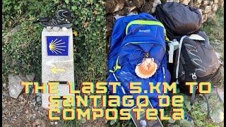 The last 5 km to Santiago de Compostela  Camino de Santiago documentary [upl. by Maynard197]