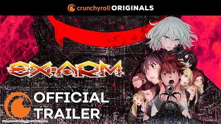 EXARM  A Crunchyroll Original  OFFICIAL TRAILER [upl. by Pat454]