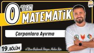 Çarpanlara Ayırma  19BÖLÜM Konu Anlatımı  0 DAN MATEMATİK [upl. by Nwahs768]