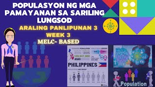 Araling Panlipunan 3 Week 3 Populasyon ng mga Pamayanan sa Sariling Lungsod  MelcBased [upl. by Wincer]