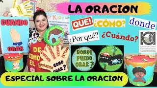 ESPECIAL SOBRE LA ORACION  QUE ES ORAR  COMO DONDE CUANDO Y PORQUE ORAR PARA NIÑOS [upl. by Tiena]