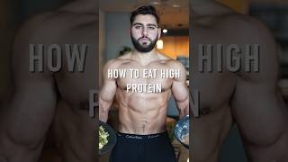 HOW TO EAT HIGH PROTEIN [upl. by Bondon]