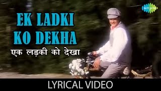 Ek Ladki ko dekha with Lyrics  एक लड़की को देखा गाने के बोल  1942 Love Story  Anil Kapoor Manisha [upl. by Jourdan36]