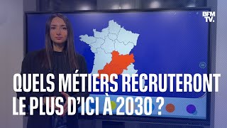 Quels sont les métiers qui recruteront le plus d’ici à 2030 [upl. by Sneed631]