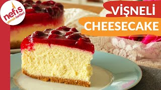 ÇATLAMAYAN ÇÖKMEYEN TAM ÖLÇÜ Vişneli Cheesecake Tarifi [upl. by Purvis]