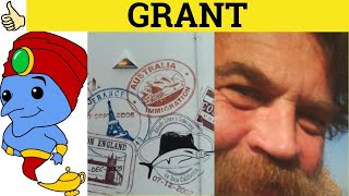 🔵 Grant  Take For Granted  Grant Meaning  Grant Examples  Grant Definition [upl. by Rednaxela]