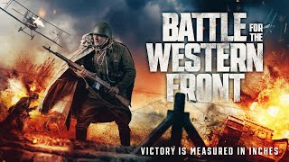 Battle for the Western Front 2024  Full Action Movie  World War 1  Thriller [upl. by Ellehctim]