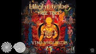 Hilight Tribe  Free Tibet Vini Vici Remix [upl. by Frulla]