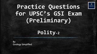 Practice Questions for UPSCs GSI Prelims Exam  Polity  2  General Studies [upl. by Zakaria]