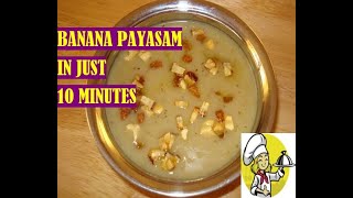 Banana Payasam in just 10 minutes  robusta banana payasam payasam recipeinstant banana payasam [upl. by Nash52]