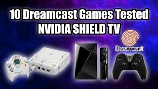 10 Dreamcast Games Tested NVIDIA SHIELD TV  Reicast [upl. by Nev725]