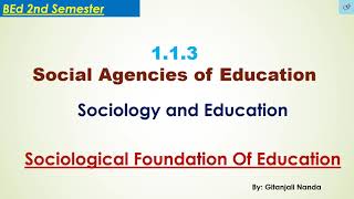 133 Social Agencies of EducationSocializationFormal agenciesInformal Agencies [upl. by Lleuqram]