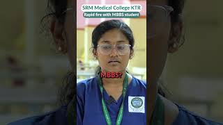 Rapid Fire with an MBBS Student at SRM Medical College KTR shorts [upl. by Llenor]