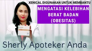 Obat Kegemukan Atau Obesitas  XENICAL KAPSUL [upl. by Corby907]