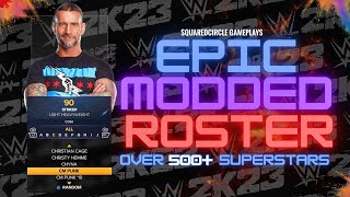 WWE 2K23 Fully Modded Roster Over 500 Superstars inc NXT AEW NJPW and more  2K23 PC Mods [upl. by Morez]