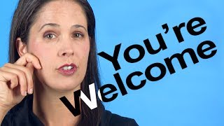 How to Pronounce YOURE WELCOME  American English [upl. by Yrneh]