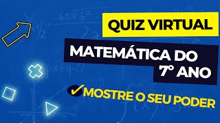 QUIZ DE MATEMÁTICA 7º ANO 1  QUIZ VIRTUAL QUANTAS VC ACERTA  MATEMÁTICA BÁSICA [upl. by Nadnal]