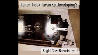 Cara Membereskan Problem Toner Tidak Turun Ke Developing Canon IR3235  IR3245 SEWA COPIER JAKARTA [upl. by Aihseyt]