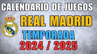 Calendario de partidos del Real Madrid 2024 y 2025 La Liga [upl. by Baynebridge]