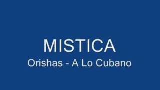 MISTICA  Orishas [upl. by Photima146]