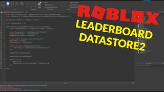 HOW TO MAKE A WORKING LEADERBOARD DATASTORE2  ROBLOX Scripting Tutorial 2020 [upl. by Boot146]