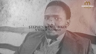 Steve Biko  A Voice Of Resistance Short Documentary [upl. by Leake]