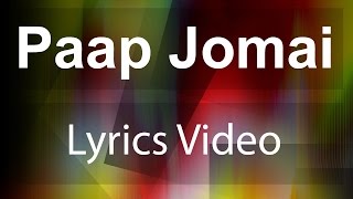 paap jomai lyrics video [upl. by Juta]