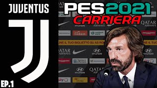 😮 PES 2021 CARRIERA ALLENATORE JUVENTUS INIZIA LA NUOVA SERIE CAMPIONATO MASTER 1 [upl. by Selec50]