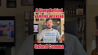 Story Behind OXFORD COMMA by VAMPIRE WEEKEND shorts vampireweekend [upl. by Akinert]