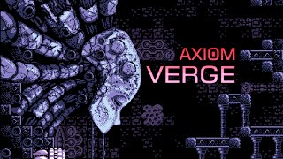 AXIOM VERGE  Metroidvania Indie com BRKsEDU [upl. by Ris]