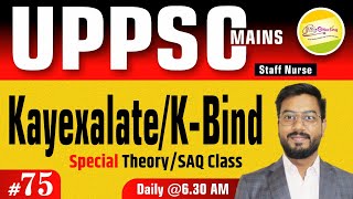 KayexalateKBind UPPSC Staff Nurse MAINS Special TheorySAQ Class 75  By RC Sir [upl. by Breskin]