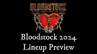 Bloodstock 2024 Lineup Preview [upl. by Nyer57]