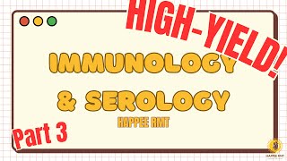 PART 3 HIGHYIELD MEDTECH RECALLS Immunology amp Serology Review by Happee RMT medtech [upl. by Harv]