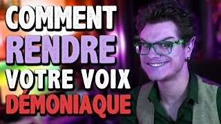 RÉCRÉ 13  Comment Rendre Votre Voix Démoniaque [upl. by Vookles877]