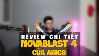 Đánh giá Asics Novablast 4  Review chi tiết giày chạy bộ Asics 2024 [upl. by Niatsirhc]